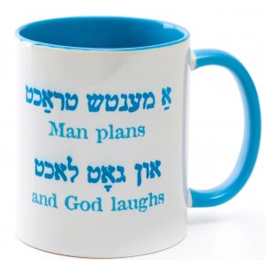 Coffee Mug, Man Plans but the Almighty Laughs, Yiddish and English - Barbara Shaw
